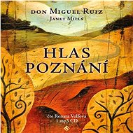 Hlas poznání - Toltécká kniha moudrosti - Don Miguel Ruiz