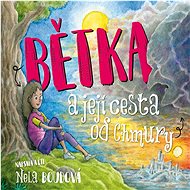 Bětka and her journey from Chmura - Nela Boudová