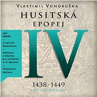 Husitská epopej IV - Za časů bezvládí (1438–1449) - Vlastimil Vondruška
