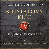 Crystal Key IV: Hejnice Pastoral - Vlastimil Vondruška