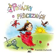 Fairy tales about princesses - František Zacharník