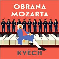 Obrana Mozarta - Otomar Kvěch