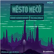 Město mečů - Robert Jackson Bennett