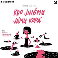 Kdo jinému jámu kopá - Marie Rejfová