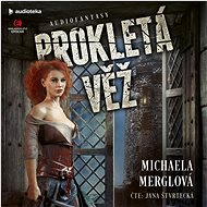 Prokletá věž - Michaela Merglová