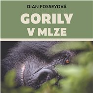 Gorily v mlze - Dian Fossey