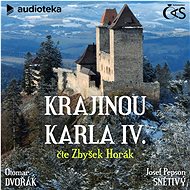 Krajinou Karla IV. - Otomar Dvořák