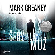 Šedý muž - Mark Greaney