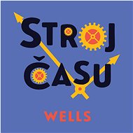 Stroj času - Herbert George Wells