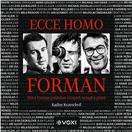 Ecce homo Forman - Radim Kratochvíl
