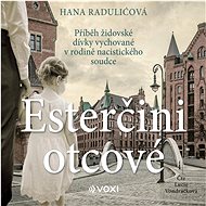 Esterčini otcové - Hana Raduličová