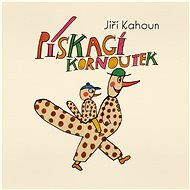 Pískací kornoutek - Jiří Kahoun