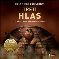 Třetí hlas - Cilla Börjlind  Rolf Börjlind