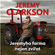 Jeremyho farma nejen zvířat - Jeremy Clarkson