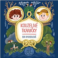 Kouzelné tkaničky - Eva Vychodilová
