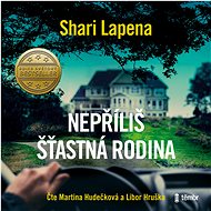 Nepříliš šťastná rodina - Shari Lapena
