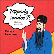 Hodný, zlý a soudce Ti - Frédéric Lenormand