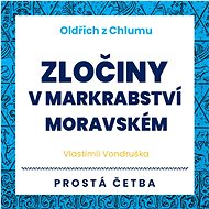 Zločiny v Markrabství moravském - Vlastimil Vondruška