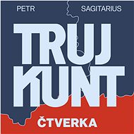 Trujkunt III: Čtverka - Petr Sagitarius
