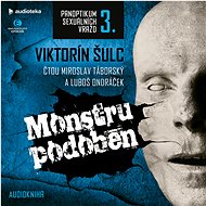 Monstru podoben - Viktorín Šulc