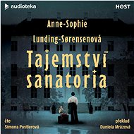 Tajemství sanatoria - Anne-Sophie Lunding-Sorensenová