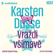 Vraždi všímavě - Karsten Dusse