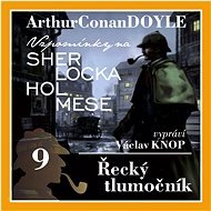 Sherlock Holmes: Řecký tlumočník - Arthur Conan Doyle