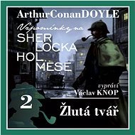 Sherlock Holmes: Žlutá tvář - Arthur Conan Doyle