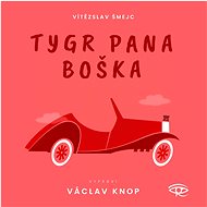 Tygr pana Boška - Vítězslav Šmejc