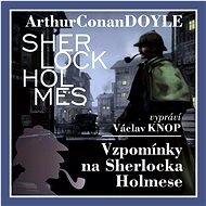 Vzpomínky na Sherlocka Holmese - komplet - Arthur Conan Doyle