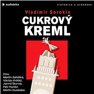 Cukrový Kreml - Vladimír Sorokin