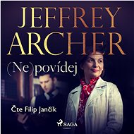 (Ne)povídej - Jeffrey Archer