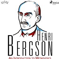 An Introduction to Metaphysics - Henri Bergson