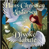 Divoké labutě - Hans Christian Andersen