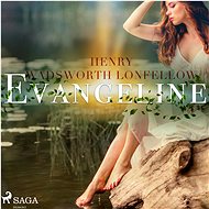 Evangeline - Henry Wadsworth Longfellow