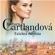 Falešná nevěsta - Barbara Cartland