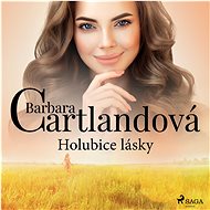 Holubice lásky - Barbara Cartland