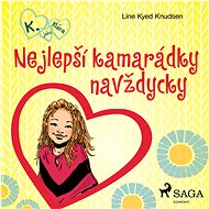 K. jako Klára 1 – Nejlepší kamarádky navždycky - Line Kyed Knudsen