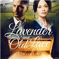 Lavender and Old Lace - Myrtle Reed
