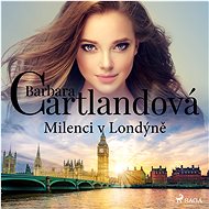 Milenci v Londýně - Barbara Cartland