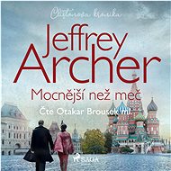 Mocnější než meč - Jeffrey Archer
