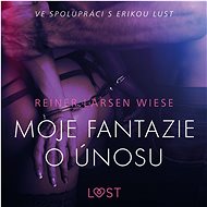Moje fantazie o únosu - Reiner Larsen Wiese