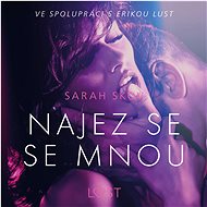 Najez se se mnou - Sarah Skov