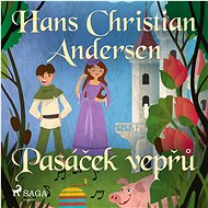 Pasáček vepřů - Hans Christian Andersen