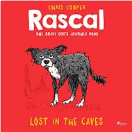Rascal 1 - Lost in the Caves - Chris Cooper