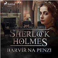 Sherlock Holmes: Barvíř na penzi - Arthur Conan Doyle