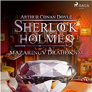 Sherlock Holmes: Mazarinův drahokam - Arthur Conan Doyle