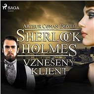 Sherlock Holmes: The Noble Client - Arthur Conan Doyle