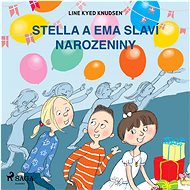 Stella a Ema slaví narozeniny - Line Kyed Knudsen