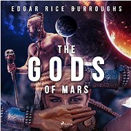 The Gods of Mars - Edgar Rice Burroughs